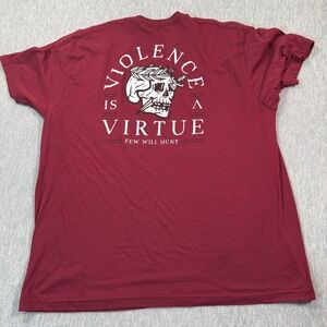 Few Will Hunt T-Shirt Men XXL Maroon Graphic Violence Is Virtue USA Made